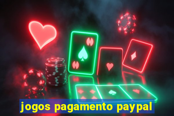 jogos pagamento paypal