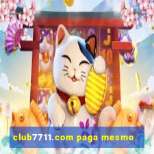 club7711.com paga mesmo