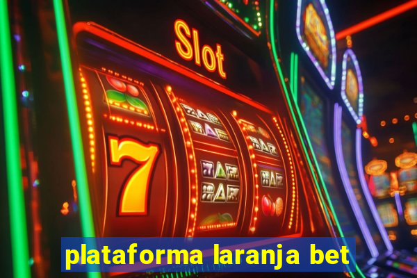 plataforma laranja bet