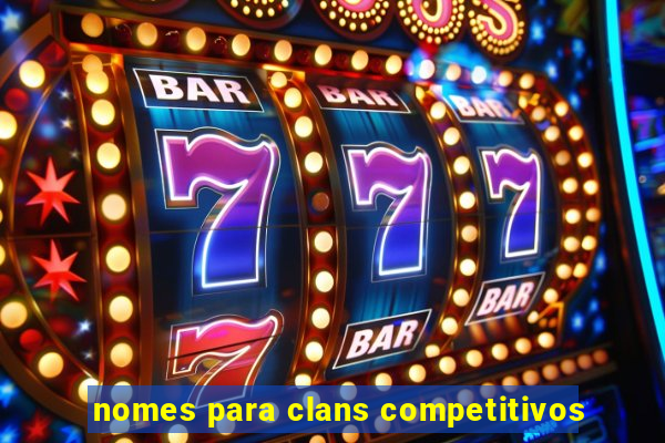 nomes para clans competitivos