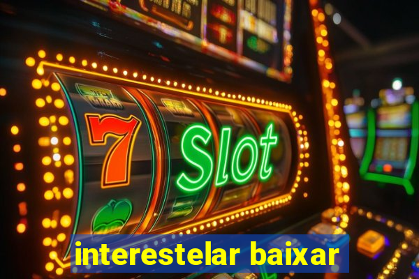 interestelar baixar