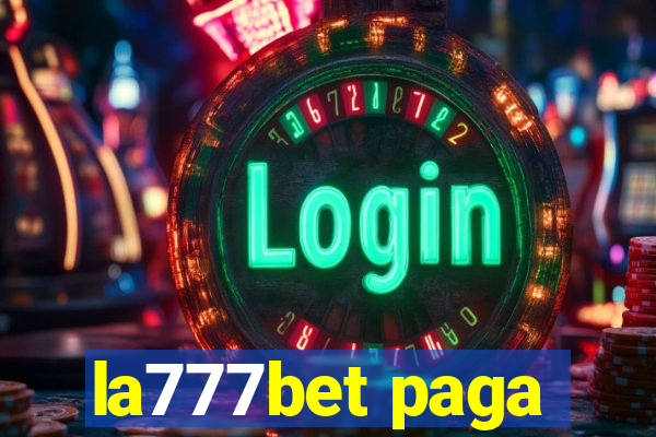 la777bet paga