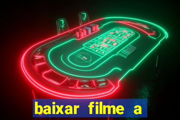 baixar filme a bela e a fera