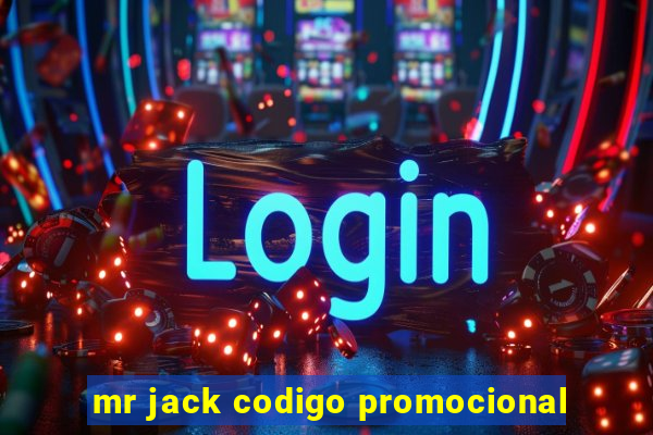 mr jack codigo promocional