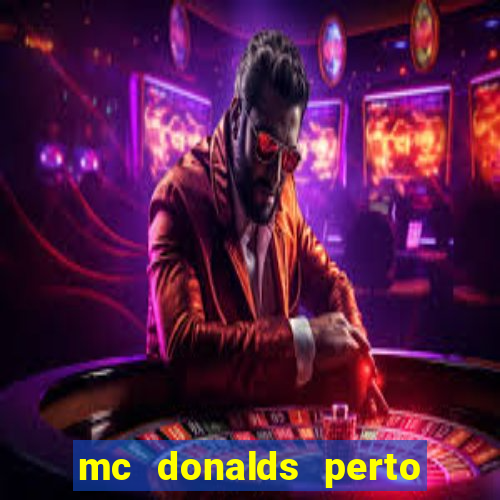 mc donalds perto de mim