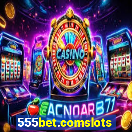 555bet.comslots