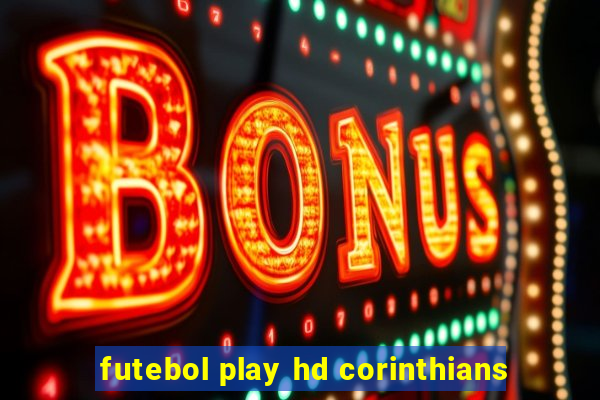 futebol play hd corinthians