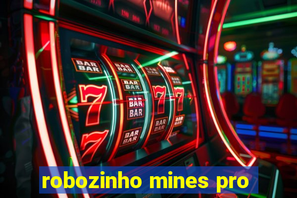 robozinho mines pro