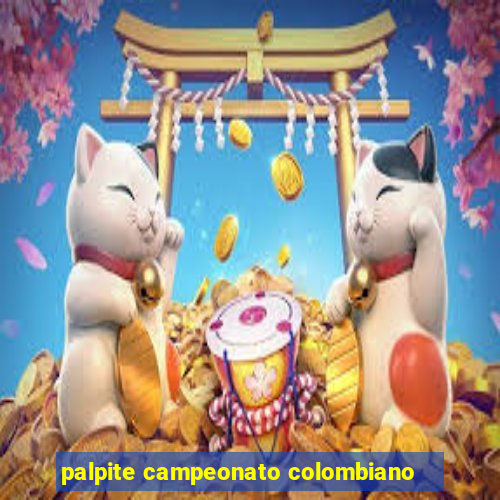 palpite campeonato colombiano