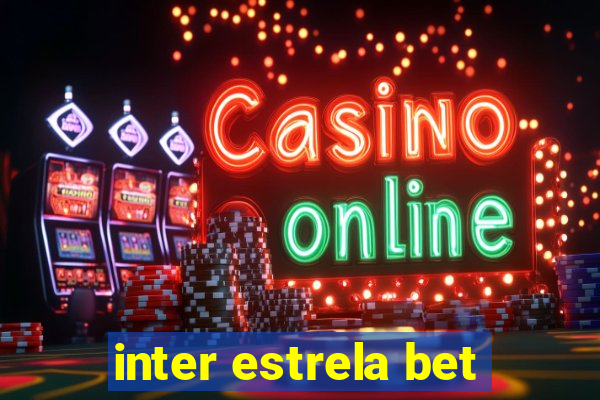 inter estrela bet