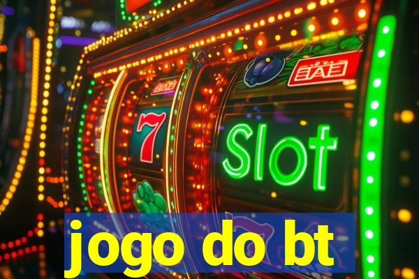 jogo do bt