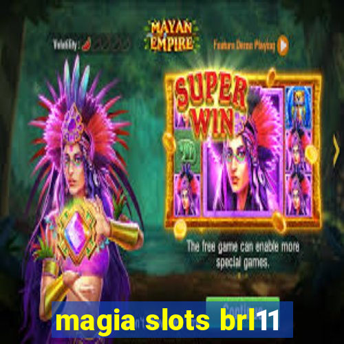 magia slots brl11