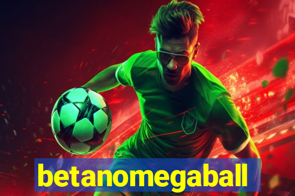 betanomegaball