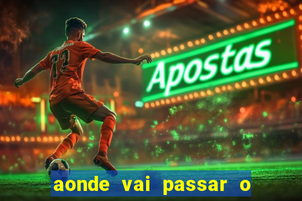 aonde vai passar o jogo do spfc