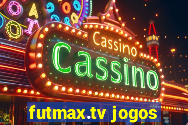 futmax.tv jogos