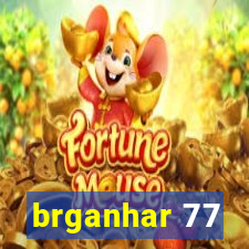 brganhar 77