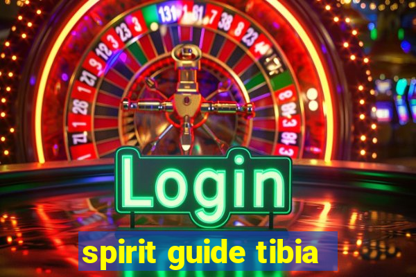 spirit guide tibia