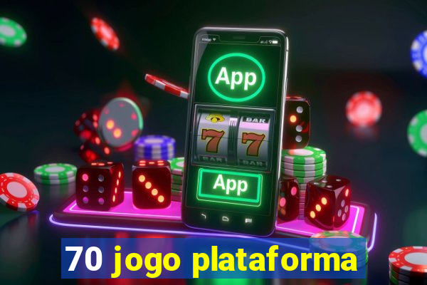 70 jogo plataforma