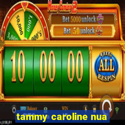 tammy caroline nua