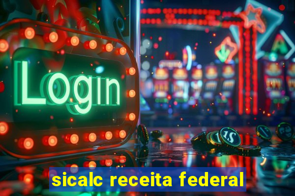 sicalc receita federal