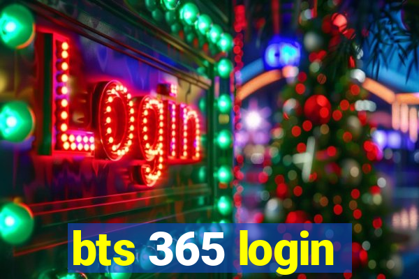 bts 365 login