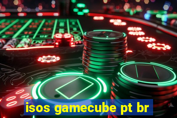 isos gamecube pt br