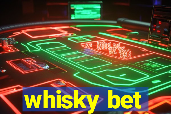 whisky bet