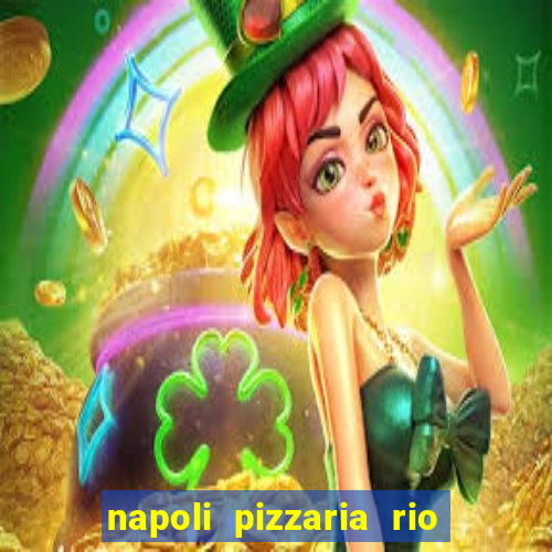 napoli pizzaria rio das pedras