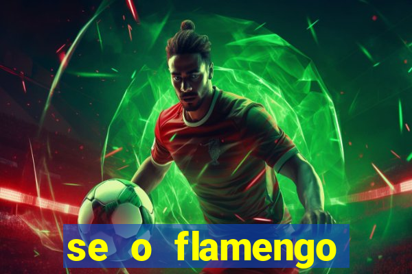 se o flamengo perder hoje o que acontece