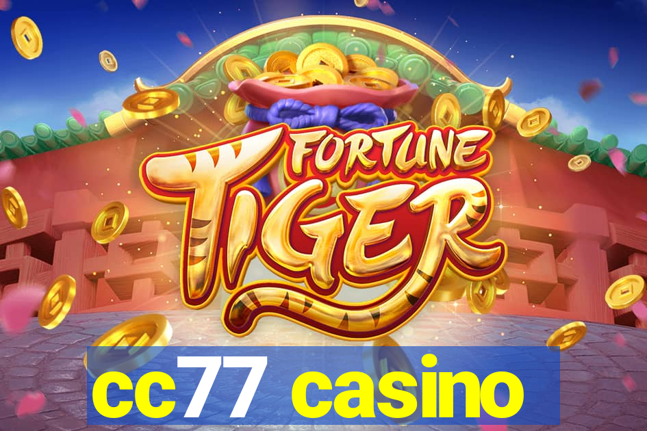 cc77 casino