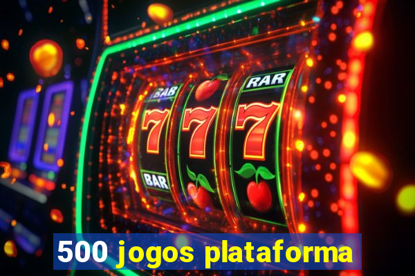 500 jogos plataforma