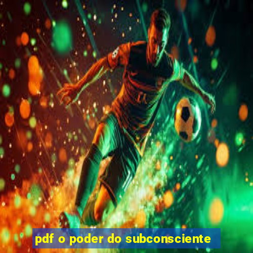 pdf o poder do subconsciente