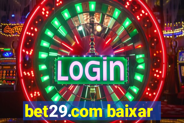 bet29.com baixar