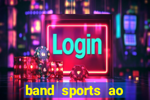 band sports ao vivo gratis