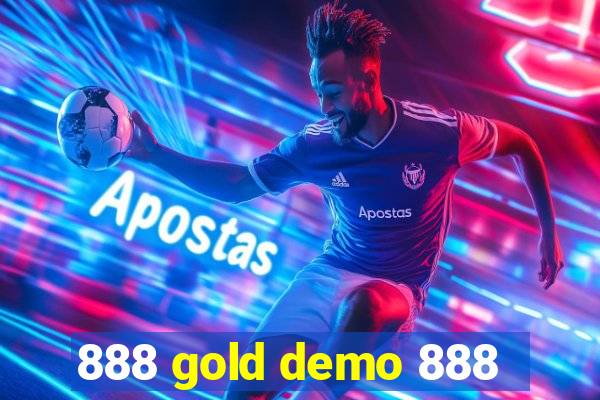 888 gold demo 888