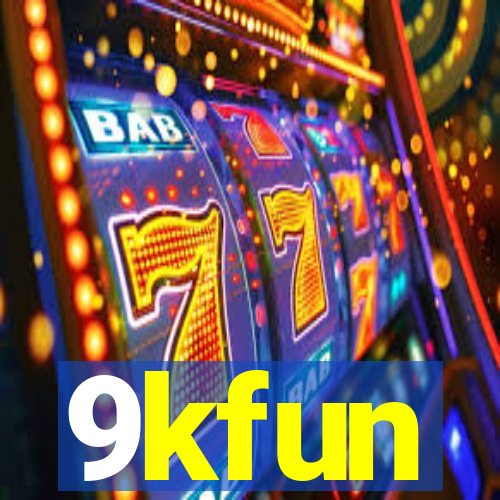 9kfun