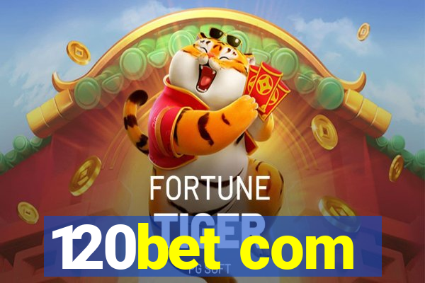 120bet com