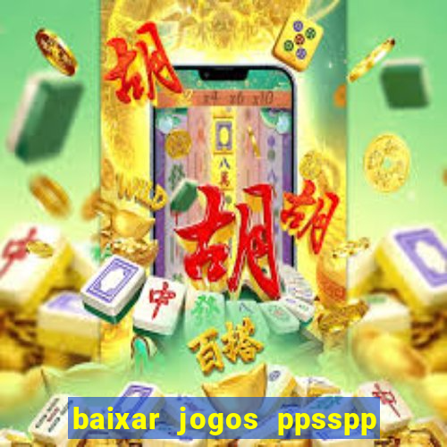 baixar jogos ppsspp para android