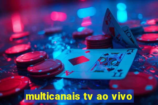 multicanais tv ao vivo