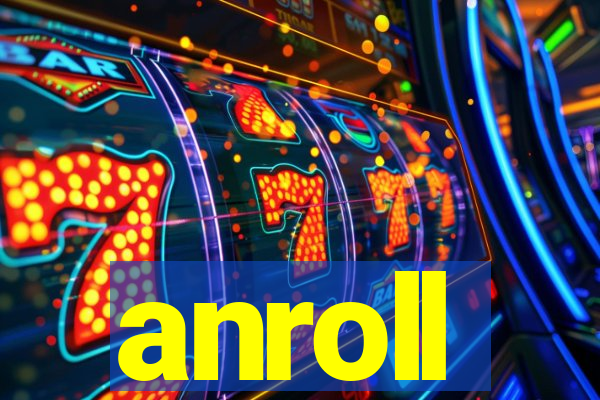 anroll