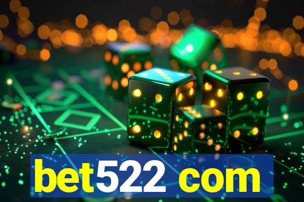 bet522 com