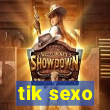 tik sexo