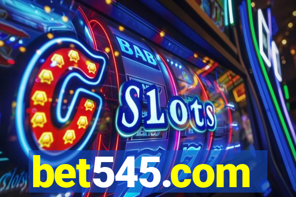 bet545.com