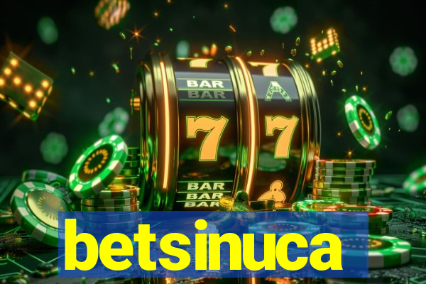 betsinuca