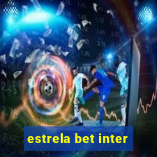 estrela bet inter