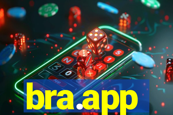 bra.app