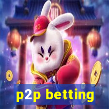 p2p betting