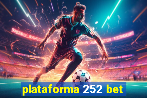 plataforma 252 bet