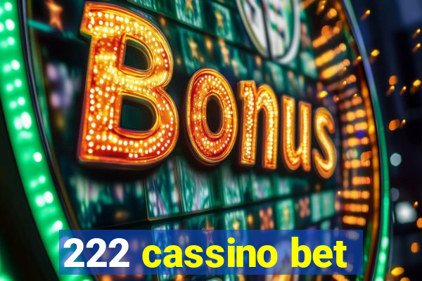 222 cassino bet