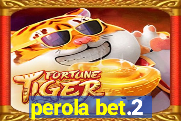 perola bet.2